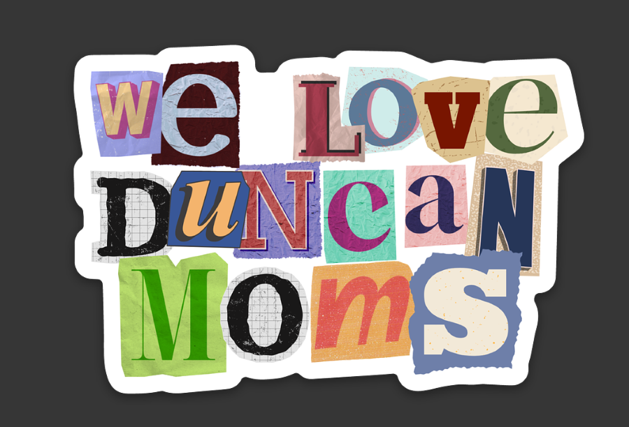 We Love Duncan Moms Sticker (Parents Weekend)